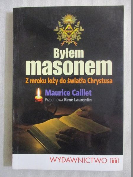 Caillet Maurice - Byłem masonem