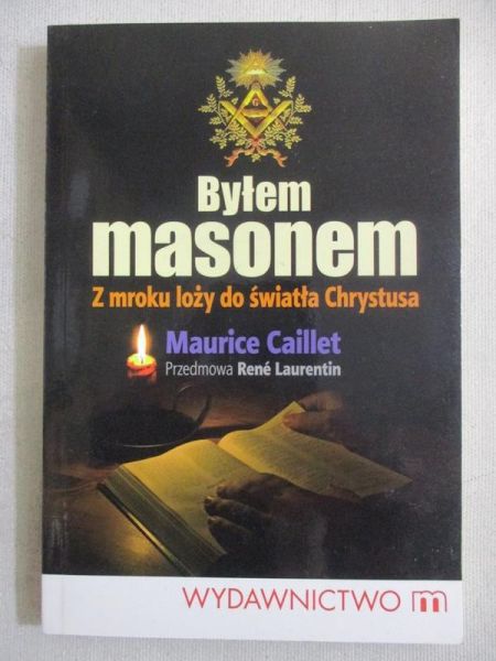 Caillet Maurice - Byłem masonem