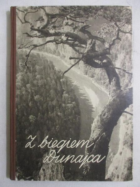 Pagaczewski Stanisław - Z biegiem Dunajca