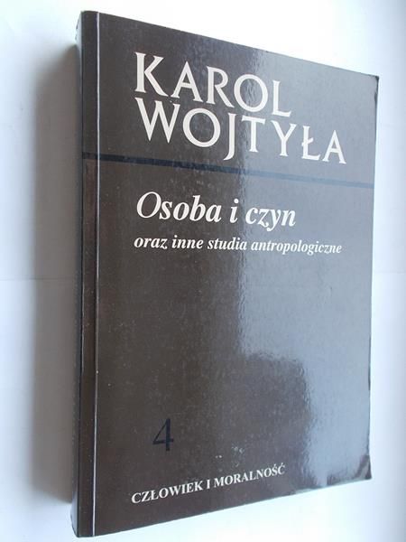 Osoba i czyn oraz inne studia antropologiczne