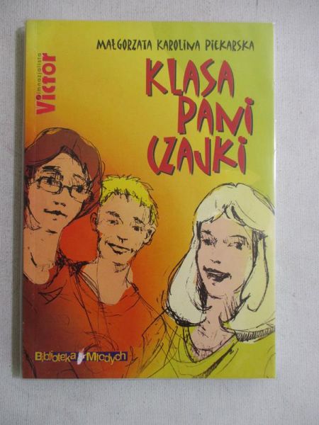 Piekarska M. K. - Klasa pani Czajki