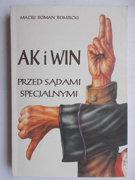 AK i WIN przed sądami specjalnymi