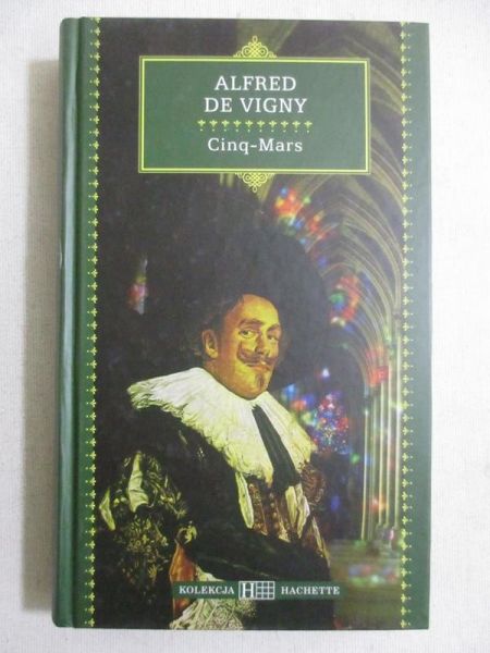 De Vigny Alfred - Cinq-Mars