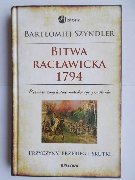 Szyndler Bartłomiej - Bitwa Racławicka 1794