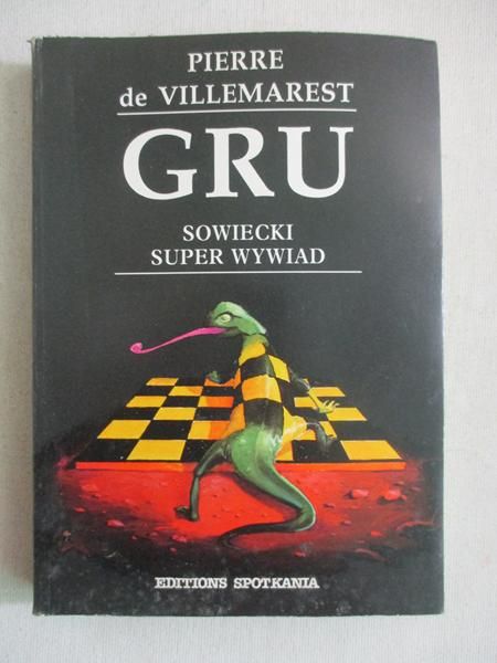 De Villemarest Pierre - GRU. Sowiecki super wywiad