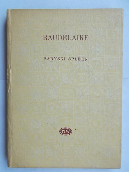 Baudelaire Charles - Paryski spleen