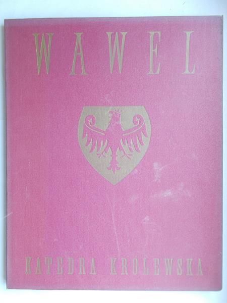 Wawel. Katedra Królewska