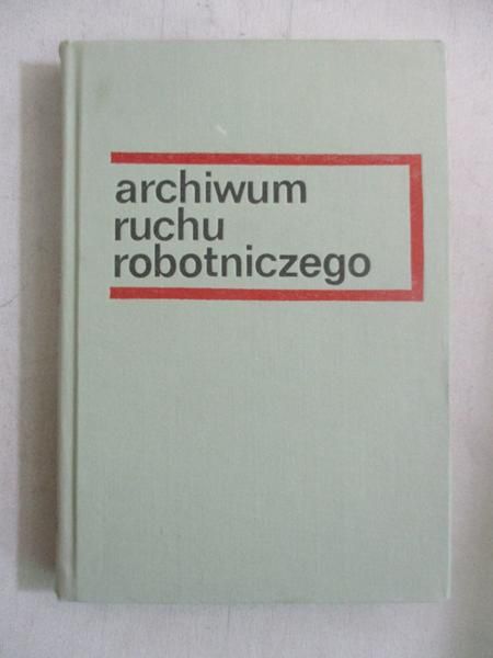 Archiwum ruchu robotniczego