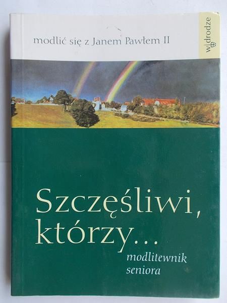 Szczęśliwi, którzy...
