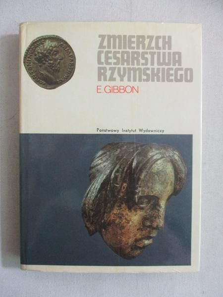 Zmierzch Cesarstwa Rzymskiego, Tom I