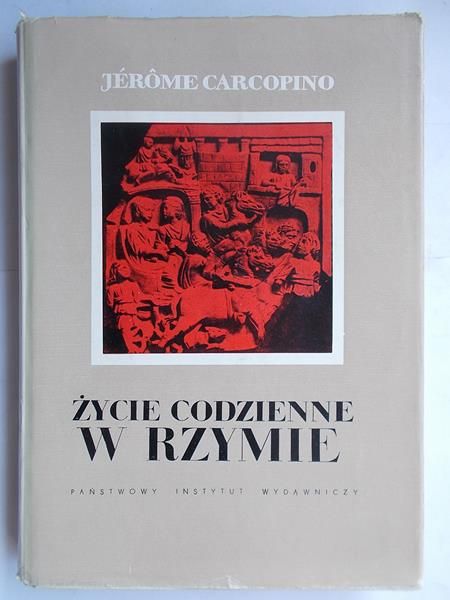Carcopino Jerome - Życie codzienne w Rzymie
