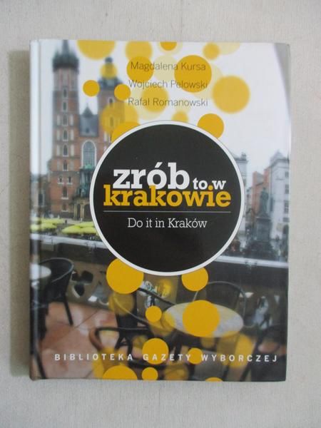 Zrób to w Krakowie