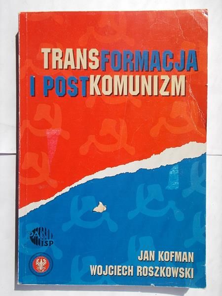 J. / Roszkowski W. - Transformacja i postkomunizm