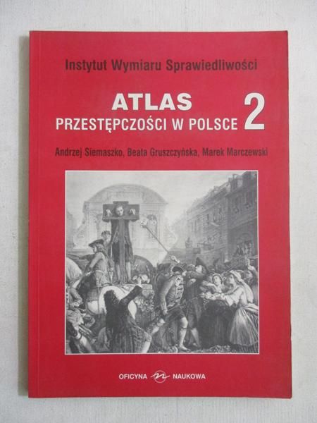 Atlas przestępczości w Polsce. Tom II