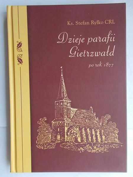 Dzieje parafii Gietrzwałd po roku 1877