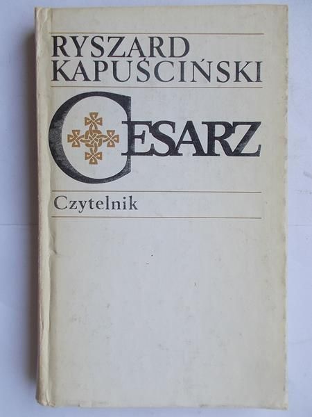 Kapuściński Ryszard  -  Cesarz