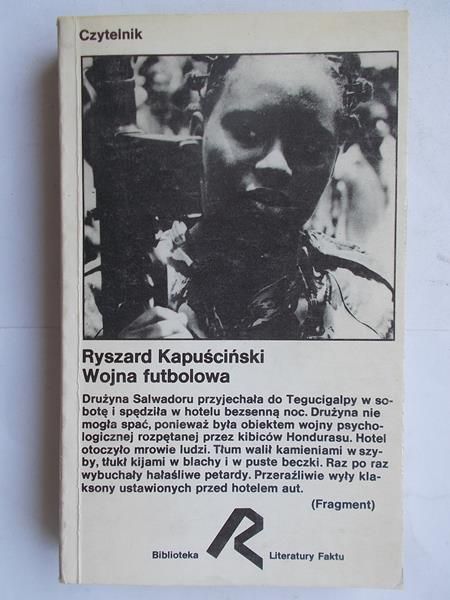 Kapuściński Ryszard - Wojna futbolowa