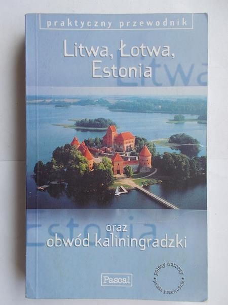 Litwa, Łotwa, Estonia oraz obwód kaliningradzki