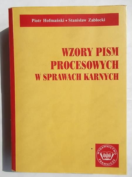 Wzory pism procesowych w sprawach karnych