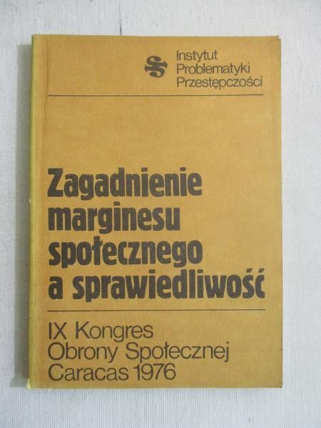 Hołyst Brunon  - Zagadnienie marginesu społecznego a sprawiedliwość