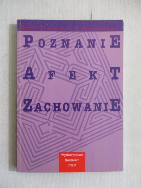 Poznanie, afekt, zachowanie