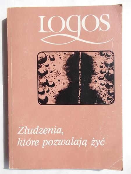 Złudzenia, które pozwalają żyć