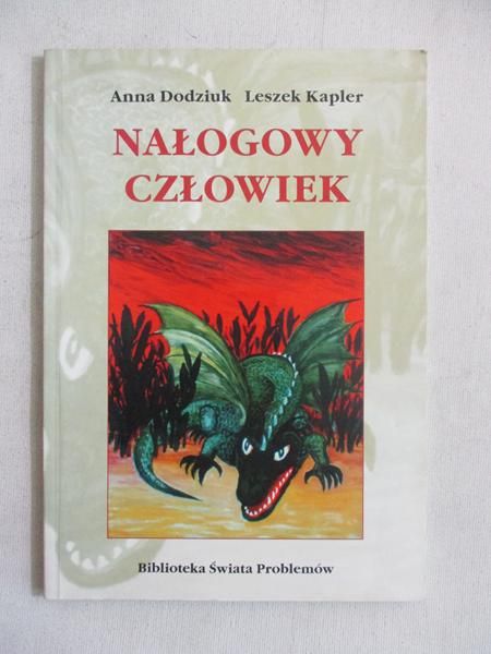Dodziuk Anna - Nałogowy człowiek