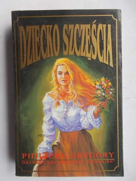 Gregory Philippa - Dziecko szczęścia