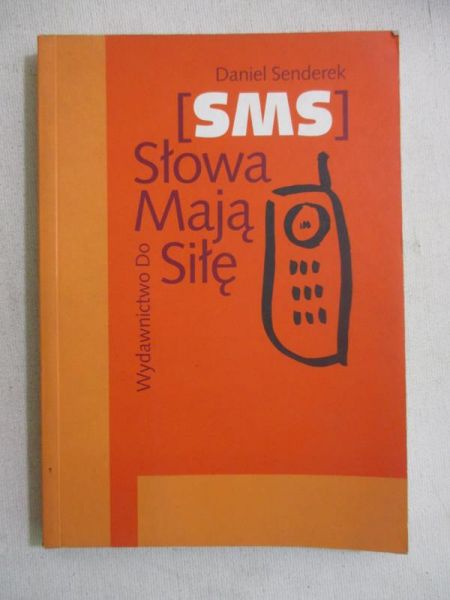 SMS. Słowa mają siłę