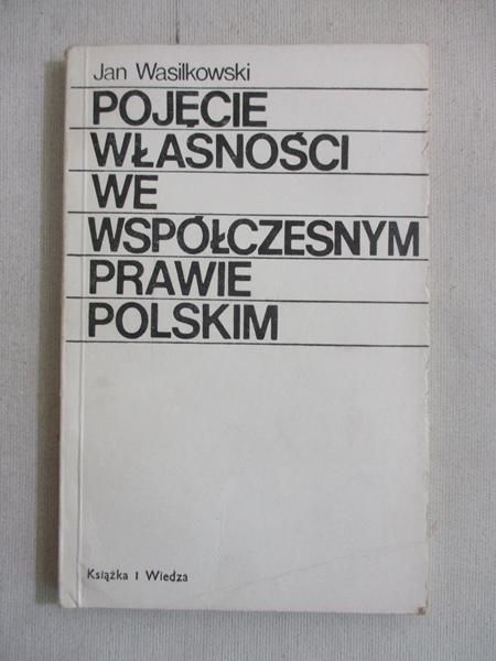 Pojęcie własności we współczesnym prawie polskim