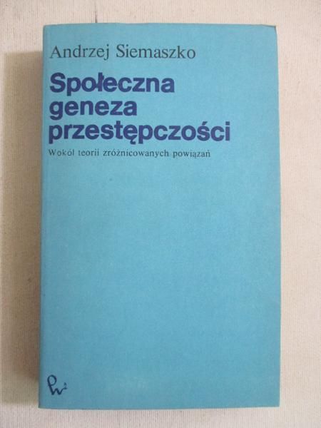 Społeczna geneza przestępczości