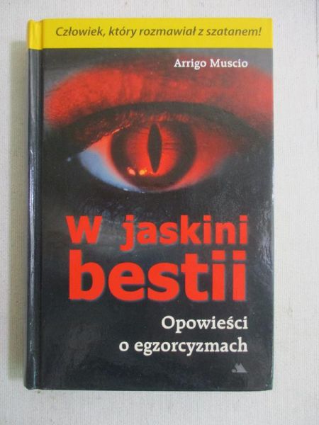 W jaskini bestii. Opowieść o egzorcyzmach