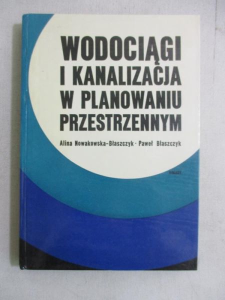 Wodociągi i kanalizacje w planowaniu przestrzennym