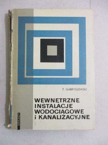 Wewnętrzne instalacje wodociągowe i kanalizacyjne