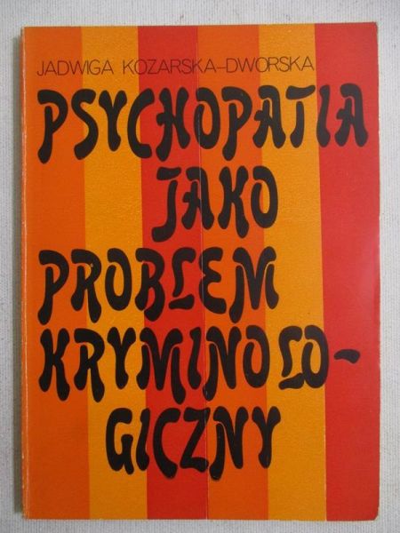 Psychopatia jako problem kryminologiczny
