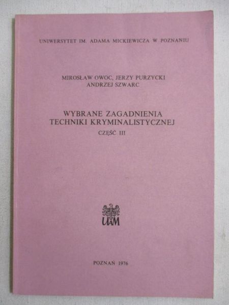 Wybrane zagadnienia techniki kryminalistycznej