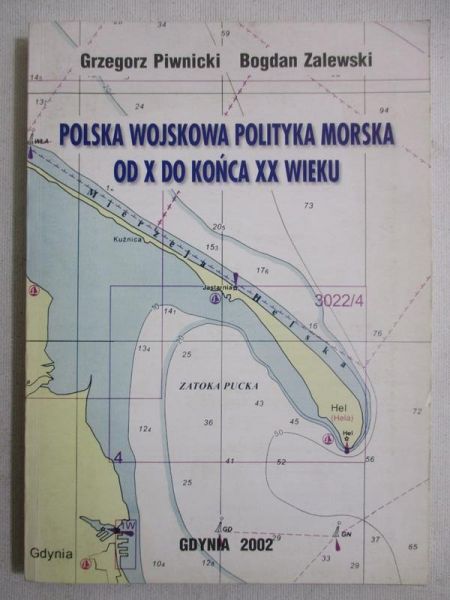Polska wojskowa polityka morska od końca X do końca XX wieku