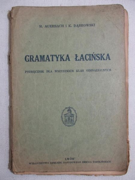 Auerbach Marian - Gramatyka łacińska, 1934 r.