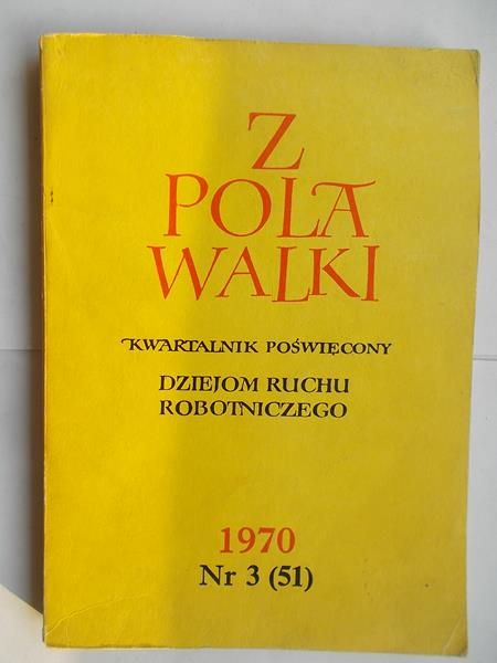 Z Pola Walki, Nr 3(51) 1970