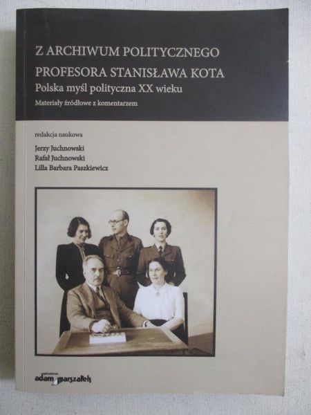 Juchnowski Rafał - Z archiwum politycznego profesora Stanisława Kota