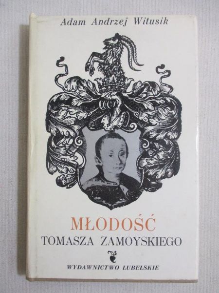 Młodość Tomasz Zamoyskiego