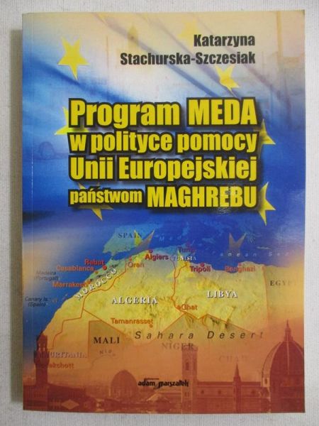 Program MEDA w polityce pomocy Unii Europejskiej państwom Maghrebu