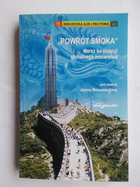 "Powrót Smoka". Marsz ku pozycji globalnego mocarstwa