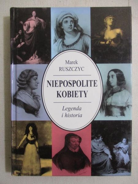 Ruszczyc Marek - Niepospolite kobiety