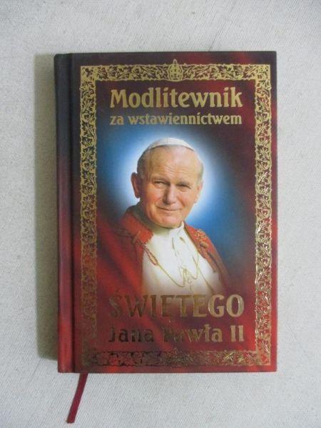 Modlitewnik za wstawiennictwem Jana Pawła II