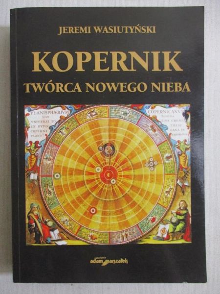 Kopernik. Twórca nowego nieba