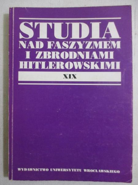 Jonca Karol (red.) - Studia nad faszyzmem i zbrodniami hitlerowskimi XIX