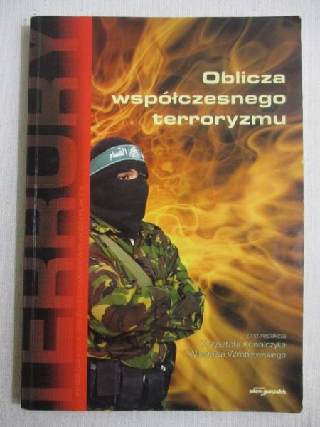 Oblicza współczesnego terroryzmu