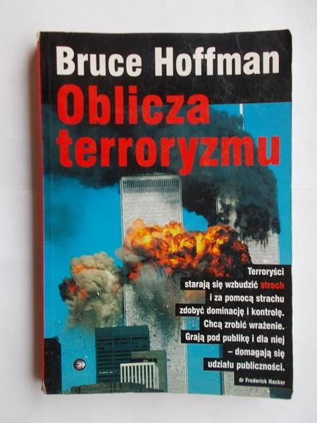 Hoffman Bruce - Oblicza terroryzmu