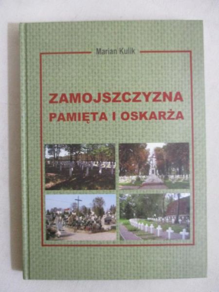 Zamojszczyzna pamięta i oskarża